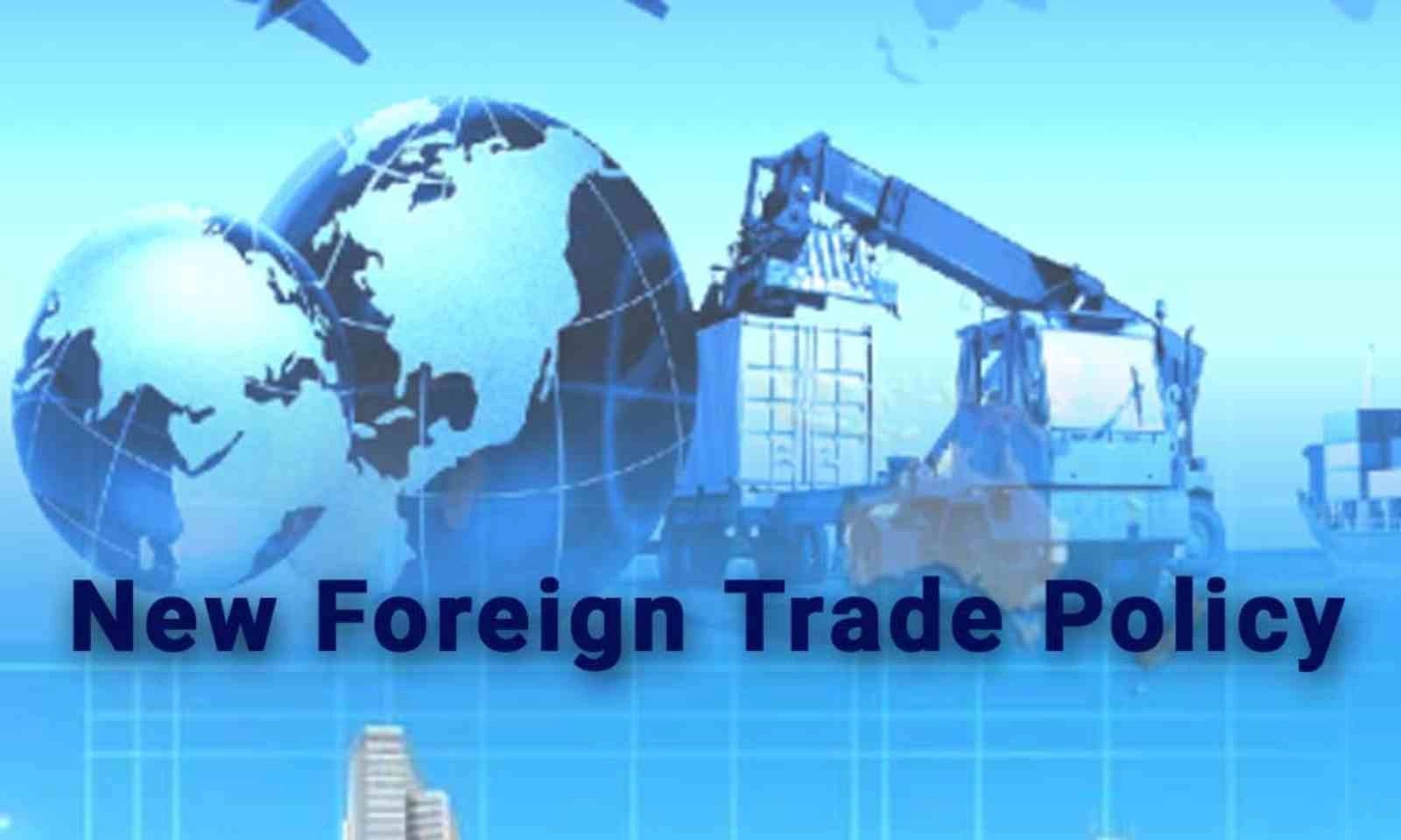 new Foreign trade policy