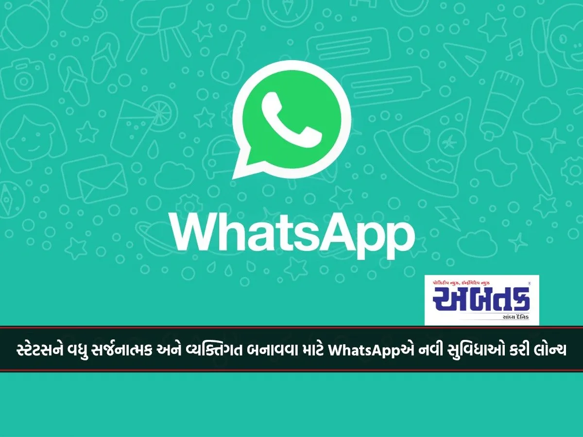 Whatsapp Launches New Features To Make Statuses More Creative And Personal...