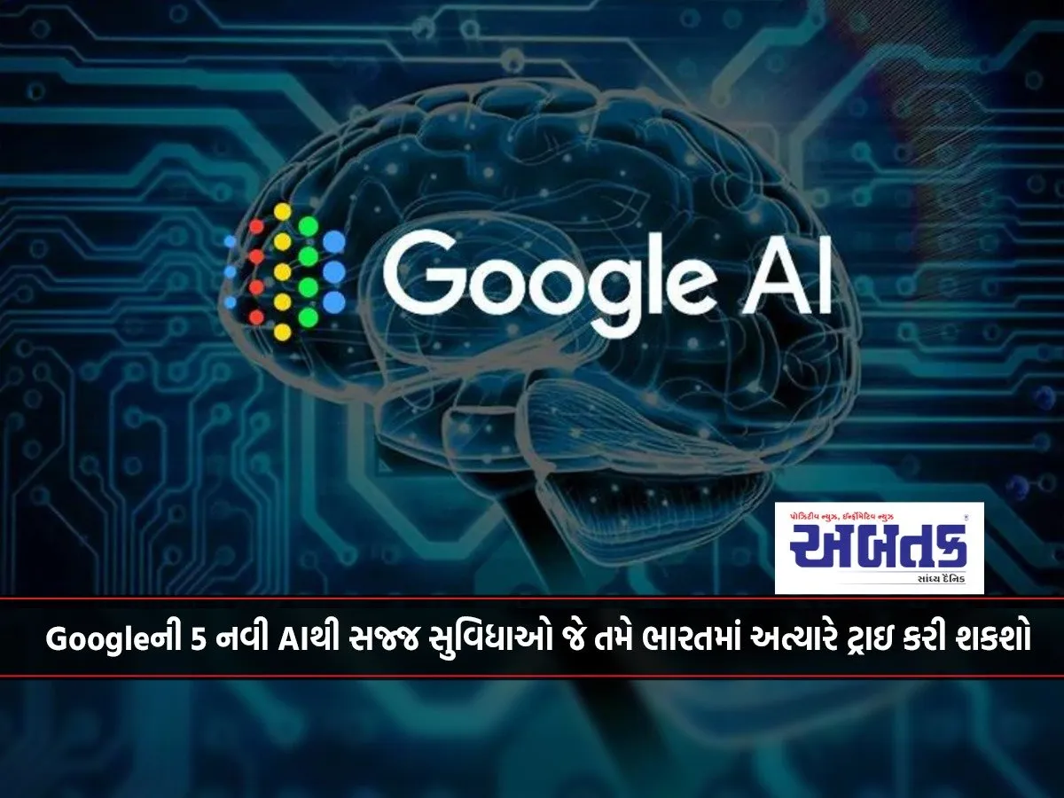 5 New Ai-Powered Features From Google That You Can Try In India Right Now...